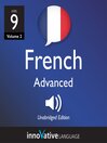 Learn French - Level 9: Advanced French (MP3): Volume 2: Lessons 1-25